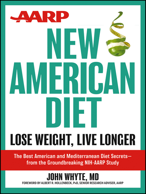Title details for AARP New American Diet by John Whyte, MD - Available